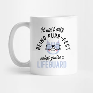 Lifeguard Cat Gifts for Cat Lovers - It ain't easy being Purr Fect Mug